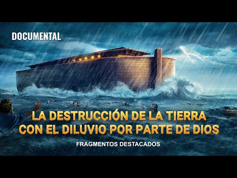 La destrucción de la Tierra con el diluvio por parte de Dios