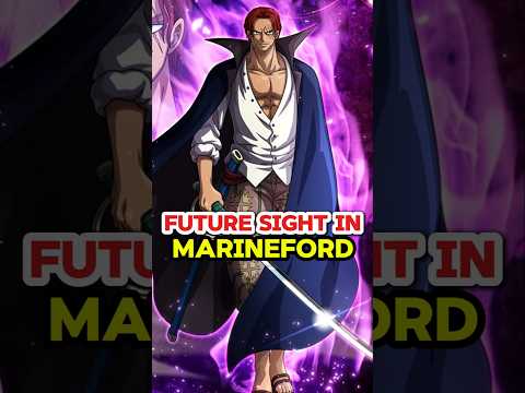 When Shanks used future sight in Marine ford #shorts #onepiece