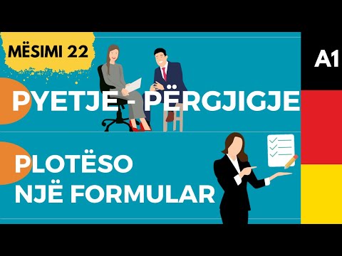 Pyetje - Përgjigje. Plotëso një formular në gjermanisht. Mësimi 22.
