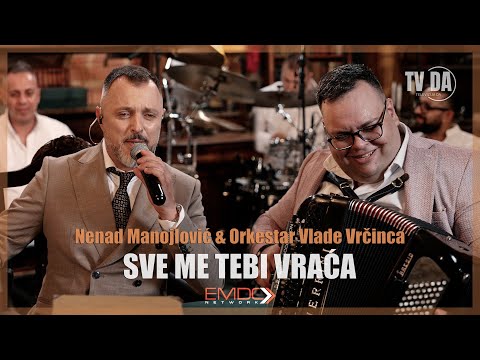 NENAD MANOJLOVIC & ORK. VLADE VRCINCA - SVE ME TEBI VRACA (COVER)