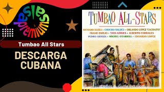 DESCARGA CUBANA por TUMBAO ALL STARS - Salsa Premium
