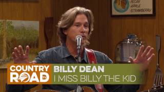 Billy Dean sings  &quot;I Miss Billy The Kid&quot;