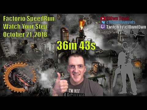 Factorio Speedrun - v0.16.51 - Watch Your Step - 36m 43s