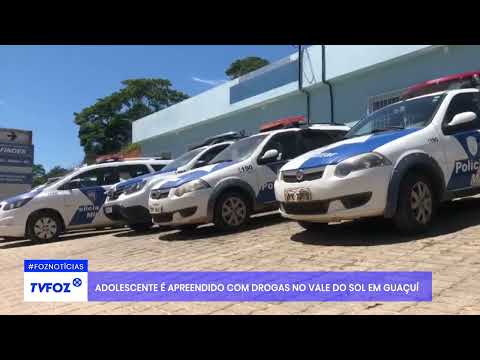 Adolescente e apreendido com drogas em Guaçuí