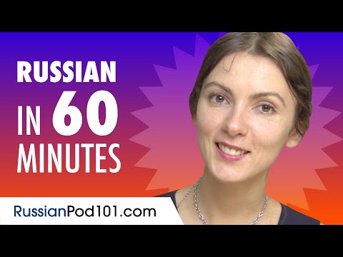 Learn Russian in 60 Minutes - ALL the Basics You Need for Conversations