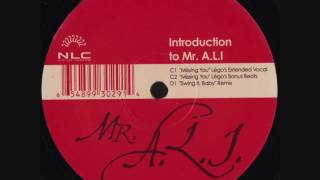 Mr. A.L.I. - Swing It Baby (Remix)