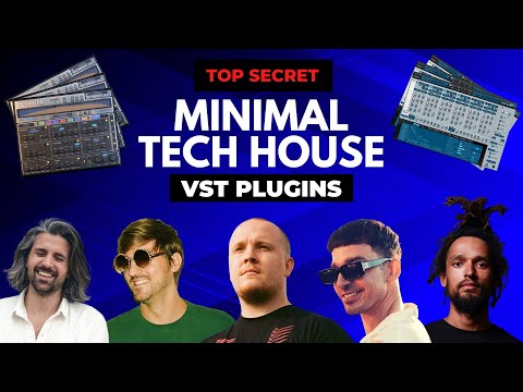Vst Plugins the PROS are using for Minimal Deep Tech & Tech House