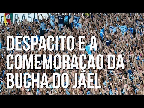 "DESPACITO / Comemoraçao da bucha do Jael" Barra: Geral do Grêmio • Club: Grêmio