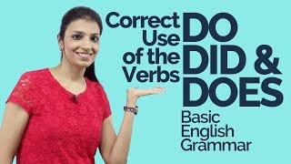 Correct use of Verbs Do, Did & Does – Learn Basic English Grammar (Tenses)