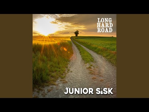 Long Hard Road The Share Croppers Dream - Junior Sisk