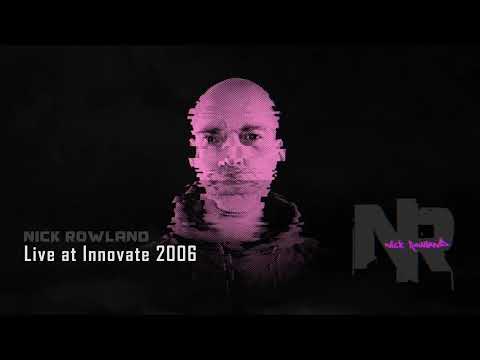 Nick Rowland - Live at Innovate, The Fridge, London 2006