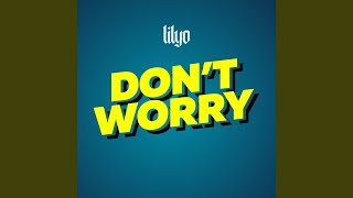 Download lagu Don't Worry mp3