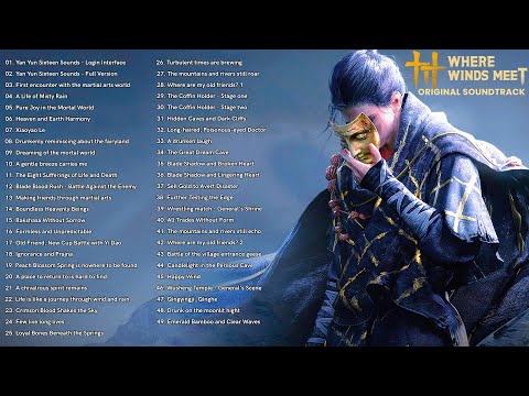 Where Winds Meet – Full Original Soundtrack Album (Beautiful & Emotional OST)