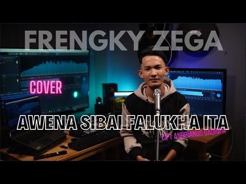 AWENA SIBAI FALUKHA ITA - COVER FRENGKY ZEGA Pencipta : Adrianus Gaurifa