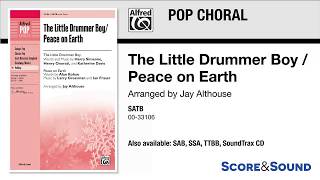 The Little Drummer Boy / Peace on Earth, arr. Jay Althouse – Score &amp; Sound