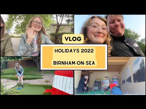 Holidays 2022 | Birnham-on-sea | Bryony Sier Vlogs