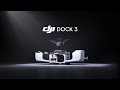 Introducing DJI Dock 3 Rise To Any Challenge