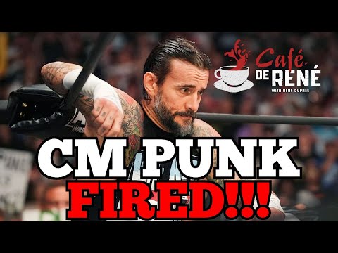 CM Punk FIRED