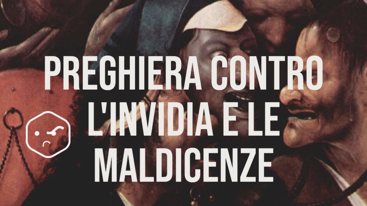 Preghiera contro l'invidia e le maldicenze + TESTO