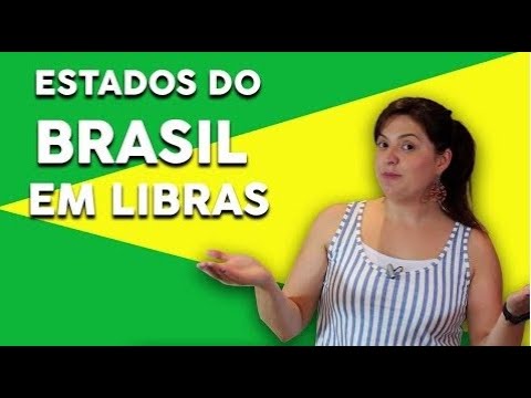 STATES AND REGIONS OF BRAZIL (IN LIBRAS)