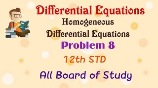 Solution of Homogeneous Differential Equations | Problem 8