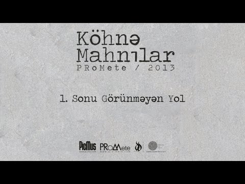 PRoMete — Sonu Görünməyən Yol