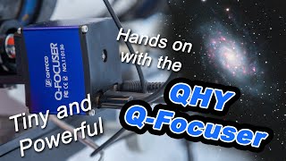 QHY Q-Focuser Review (with lots of extra autofocus talk!)