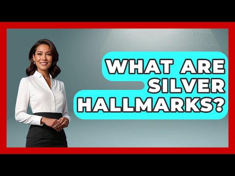 What Are Silver Hallmarks? - Art Across Cultures