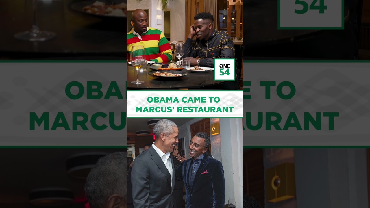 Obama Came To Marcus’ Restaurant | One54 Africa Podcast