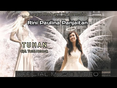 Lagu Rohani Terbaru || TUHAN || Rini Paulina Panjaitan (Official Music Video)