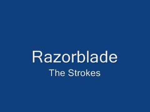 Razorblade - The Strokes