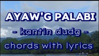 Ayaw&#39;g palabi kantin dudg guitar tutorial