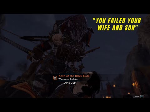 Orc from the Black Gate  ambushes me and talks about Talion's wife and son. Shadow Of War.