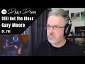 Classical Composer Reacts to GARY MOORE: STILL GOT THE BLUES | The Daily Doug (Episode 701)