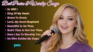 So Will I~Best Praise & Worship Songs 🎧