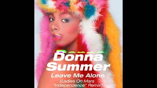 Donna Summer - Leave me alone (  Ladies on Mars remix )Suscribete a su canal link en la descripción