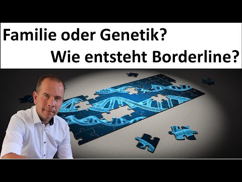 Familie oder Genetik - Wie entsteht Borderline? Raus dem Chaos strukturloser Hierarchien