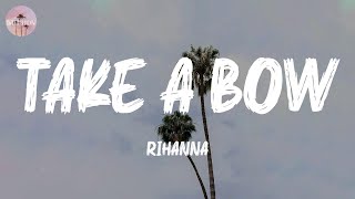 Take A Bow Rihanna...