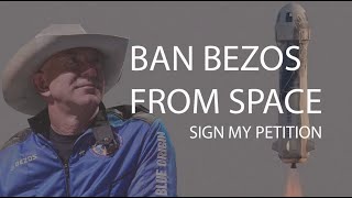Stop Jeff Bezos from Space Contracting Until He Proves his Technology - Sign My Petition
