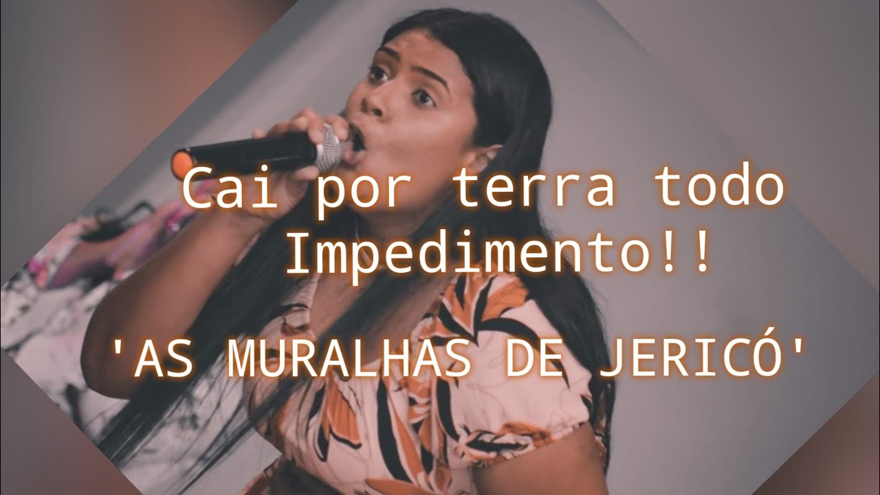 As Muralhas de Jericó | Josué 6 | Todo Impedimento cairá por terra | Pregação - Jéssica Barros