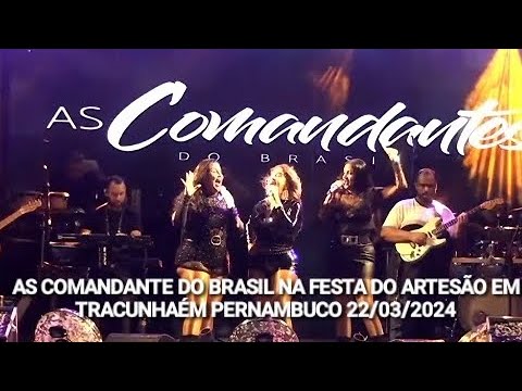⬛️ AS COMANDANTE DO BRASIL NA FESTA DO ARTESÃO EM TRACUNHAÉM PERNAMBUCO 22/03/2024