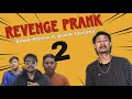 Revenge Prank - PART 2
