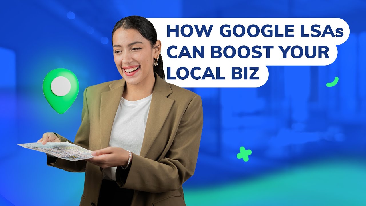 How to Get Started With Google LSAs For Your Local Business