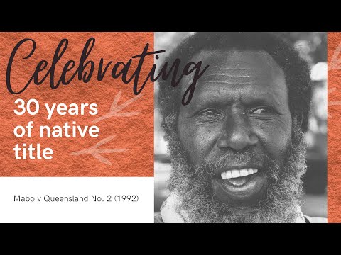 Celebrating the 30th Anniversary of the Mabo decision