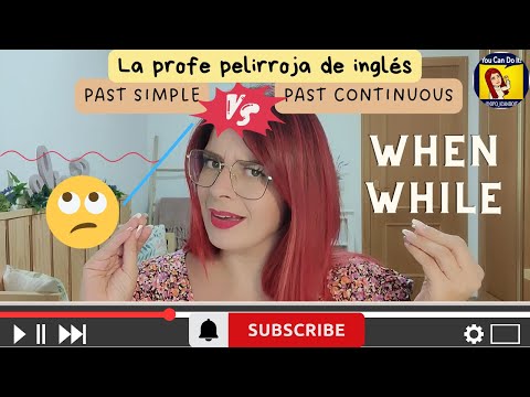 Past Simple vs Past Continuous: la historia más pesada y tocapelotas