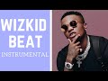 wizkid beat x wizkid instrumental x Wizkid instrumental download x wizkid blessed instrumental