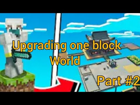 UPGRADING MY ONE BLOCK WORLD/ ONE BLOCK (MINECRAFT) WORLD PART #2(OP MINECRAFT MAPS EPISODE 3)