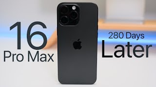 Apple iPhone 16 Pro Max - 9 Months Later