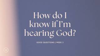 Evan Earwicker: How Do I Know if I’m Hearing God? John 10:11-27