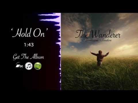 Most Hopeful and Motivating Music - Hold On